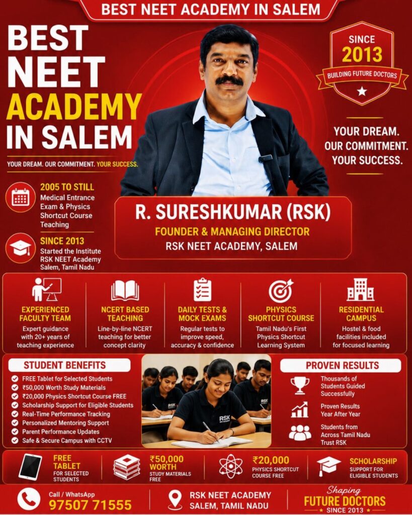 RSK Sureshkumar – Founder of RSK NEET Academy Salem RSK Sureshkumar Founder and Managing Director of RSK NEET Academy Salem – Best NEET Academy in Salem Tamil Nadu with Physics Shortcut Learning System